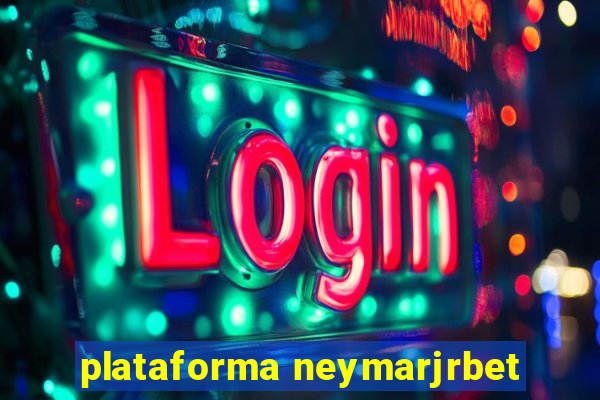 plataforma neymarjrbet